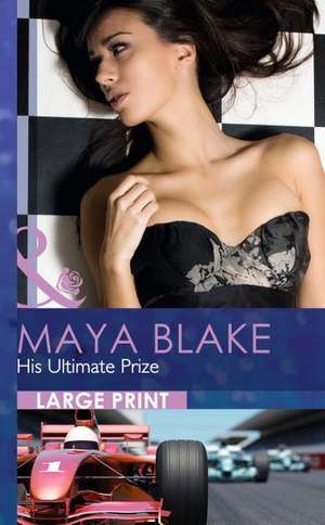 His Ultimate Prize de Maya Blake