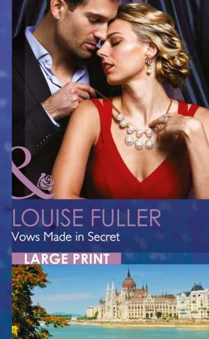 Vows Made in Secret de Louise Fuller