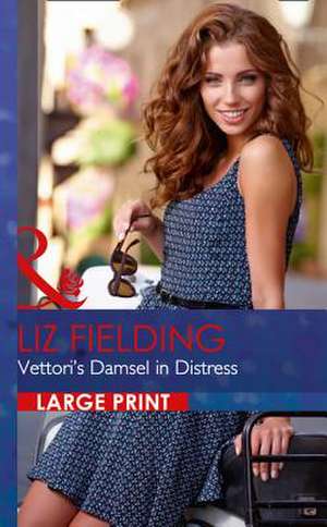 Vettori's Damsel in Distress de Liz Fielding