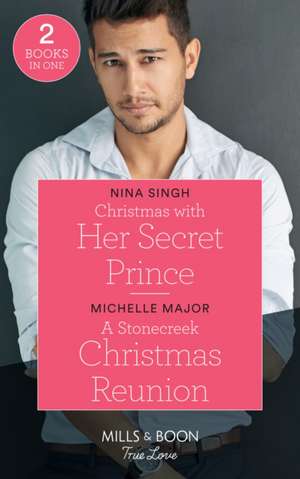 Christmas With Her Secret Prince de Nina Singh