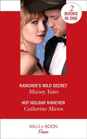 Rancher's Wild Secret de Catherine Mann