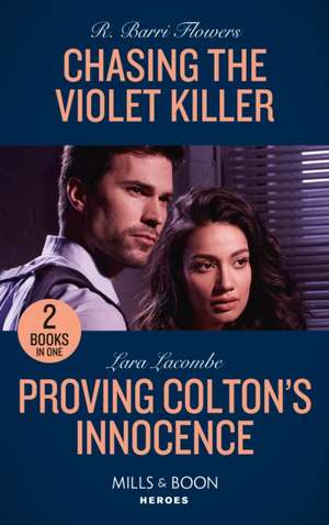 Flowers, R: Chasing The Violet Killer / Proving Colton's Inn de Lara Lacombe