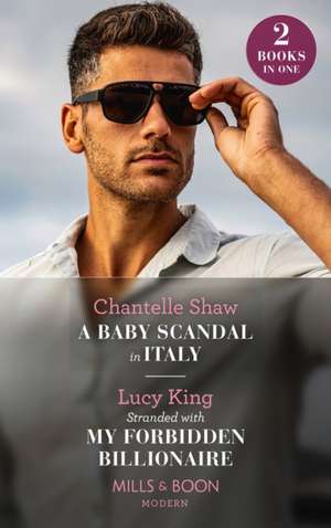 Shaw, C: A Baby Scandal In Italy / Stranded With My Forbidde