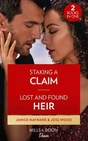 Maynard, J: Staking A Claim / Lost And Found Heir