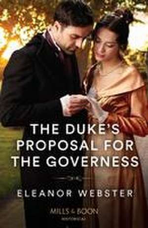 The Duke's Proposal For The Governess de Eleanor Webster