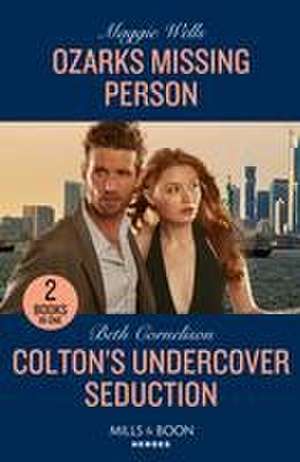 Wells, M: Ozarks Missing Person / Colton's Undercover Seduct de Beth Cornelison