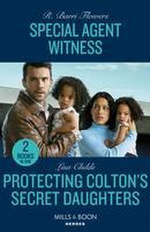 Special Agent Witness / Protecting Colton's Secret Daughters - 2 Books in 1 de R. Barri Flowers