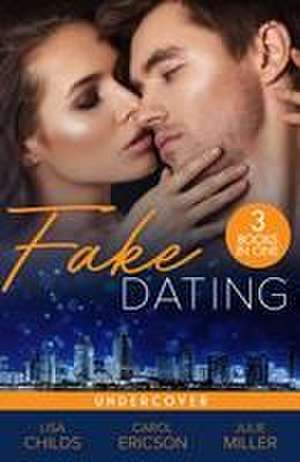 Fake Dating: Undercover de Carol Ericson