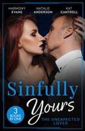 Sinfully Yours: The Unexpected Lover - 3 Books in 1 de Harmony Evans