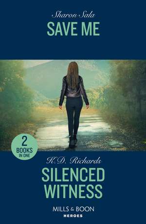 Save Me / Silenced Witness de K.D. Richards