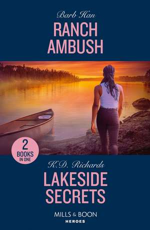 Han, B: Ranch Ambush / Lakeside Secrets de K.D. Richards