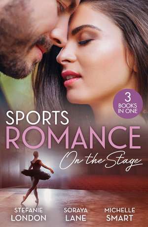 Sports Romance: On The Stage de Michelle Smart