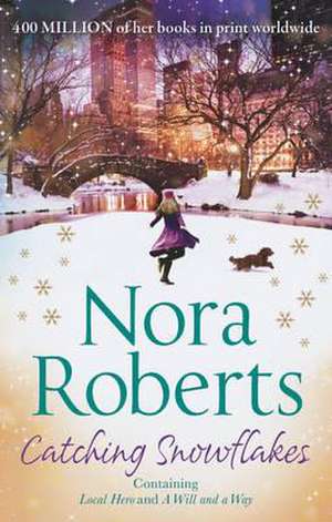 Catching Snowflakes de Nora Roberts