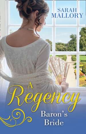 A Regency Baron's Bride de Sarah Mallory