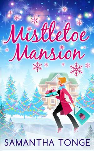 Mistletoe Mansion de Samantha Tonge