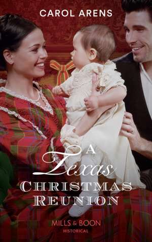 A Texas Christmas Reunion de Carol Arens