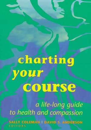 Charting Your Course de Sally Coleman