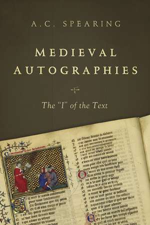 Medieval Autographies de A. C. Spearing