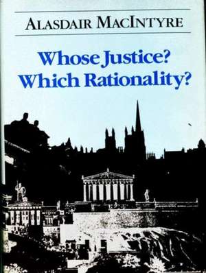 Whose Justice? Which Rationality? de Alasdair Macintyre