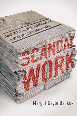 Scandal Work de Margot Gayle Backus