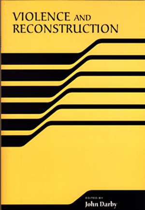 Violence and Reconstruction de John Darby