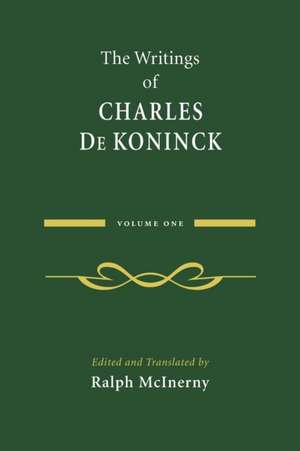 The Writings of Charles De Koninck – Volume 1 de Charles De Koninck