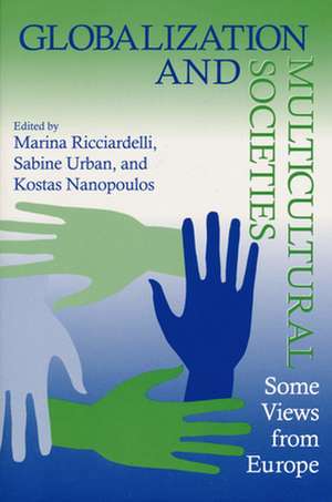 Globalization and Multicultural Societies – Some Views from Europe de Marina Ricciardelli