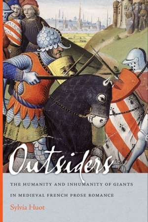 Outsiders – The Humanity and Inhumanity of Giants in Medieval French Prose Romance de Sylvia Huot