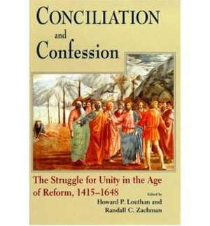 Conciliation And Confession de Howard P. Louthan