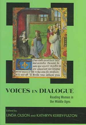 Voices in Dialogue – Reading Women in the Middle Ages de Linda Olson