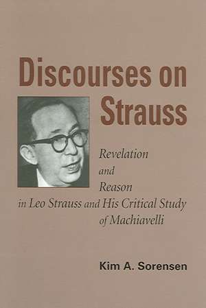 Discourses on Strauss de Kim A. Sorensen