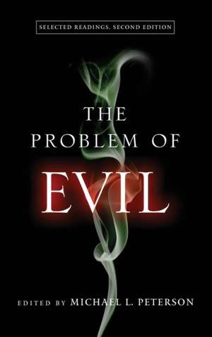 The Problem of Evil de Michael L. Peterson
