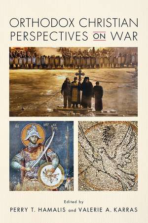 Orthodox Christian Perspectives on War de Perry T. Hamalis