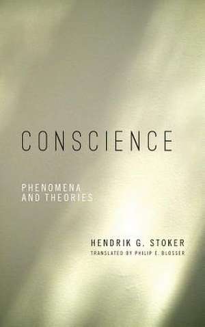 Conscience – Phenomena and Theories de Hendrik Stoker