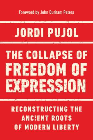 The Collapse of Freedom of Expression de Jordi Pujol