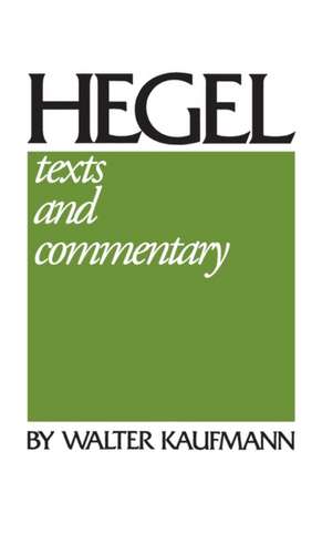 Hegel – Texts and Commentary de Gwf Hegel