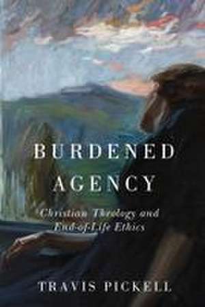 Burdened Agency de Travis Pickell