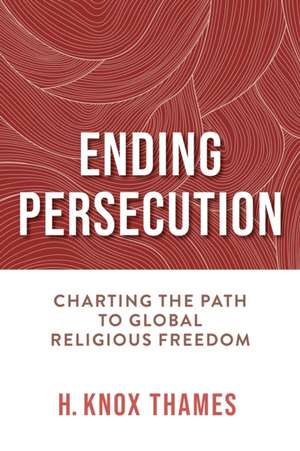 Ending Persecution de H Knox Thames