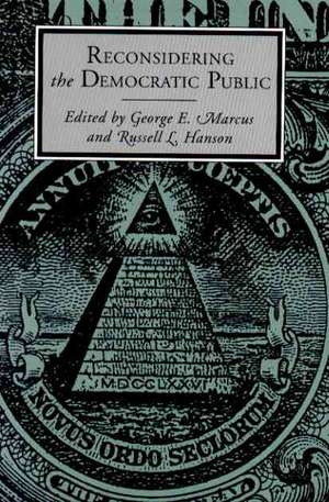 Reconsidering the Democratic Public de George E. Marcus