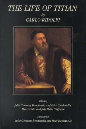 The Life of Titian de Julia Bondanella