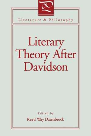 Literary Theory After Davidson de Reed Way Dasenbrock