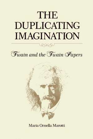The Duplicating Imagination de Maria Marotti