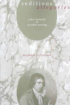 Seditious Allegories de Michael Scrivener