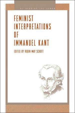 Feminist Interpretations of Immanuel Kant de Robin Schott