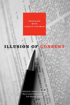 Illusion of Consent – Engaging with Carole Pateman de Daniel I. O′neill