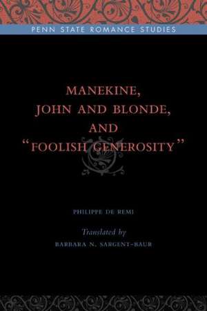 Manekine, John and Blonde, and "Foolish Generosity" de Philippe De Remi