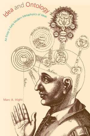 Idea and Ontology de Marc A. Hight