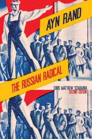 Ayn Rand – The Russian Radical de Chris Matthew Sciabarra