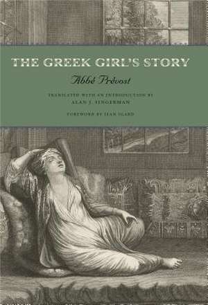 The Greek Girl`s Story de Abbé Prévost