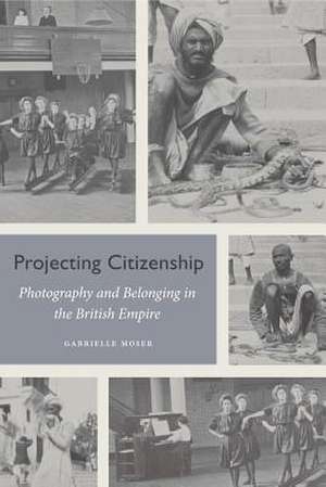 Projecting Citizenship de Gabrielle (Assistant Professor of Art HistoryOCAD University) Moser